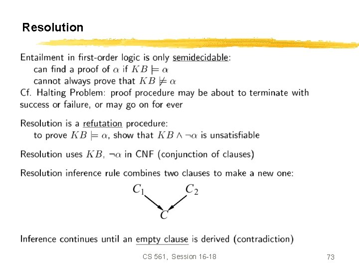 Resolution CS 561, Session 16 -18 73 