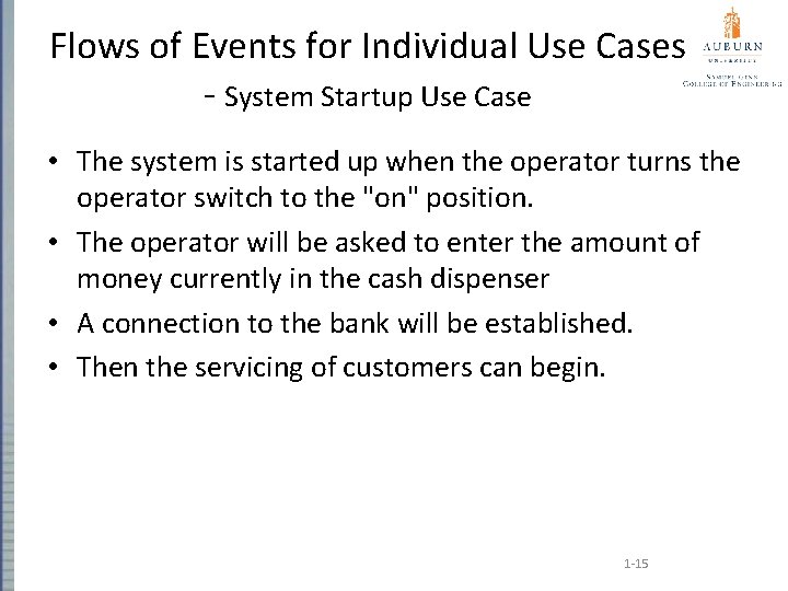Flows of Events for Individual Use Cases - System Startup Use Case • The