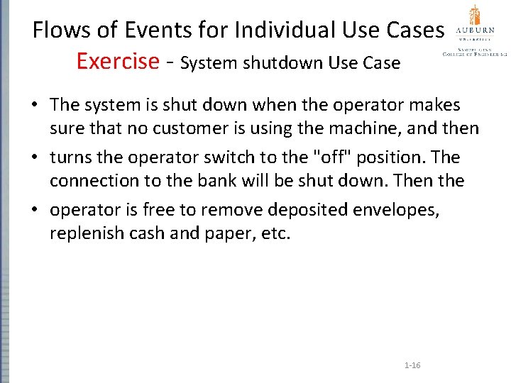 Flows of Events for Individual Use Cases Exercise - System shutdown Use Case •