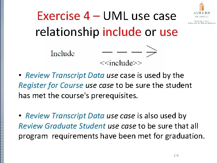 Exercise 4 – UML use case relationship include or use • Review Transcript Data