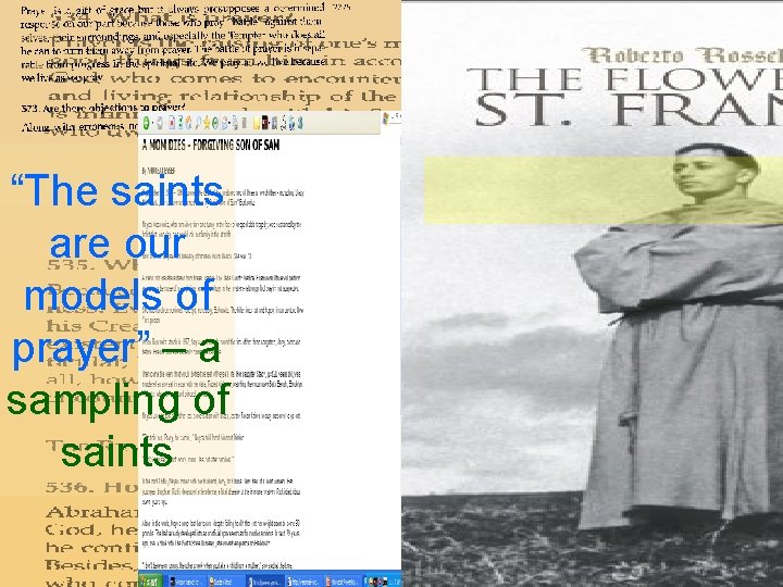 “The saints are our models of prayer” – a sampling of saints 