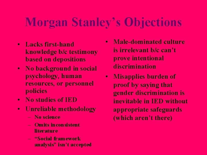 Morgan Stanley’s Objections • Lacks first-hand knowledge b/c testimony based on depositions • No Morgan Stanley’s Objections • Lacks first-hand knowledge b/c testimony based on depositions • No