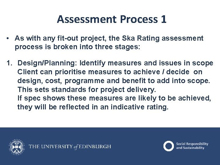 Assessment Process 1 • As with any fit-out project, the Ska Rating assessment process Assessment Process 1 • As with any fit-out project, the Ska Rating assessment process