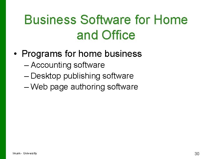 Business Software for Home and Office • Programs for home business – Accounting software