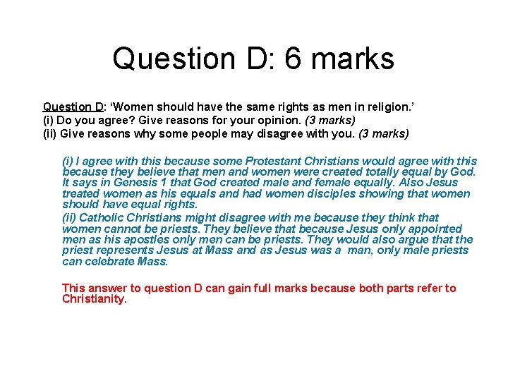 Question D: 6 marks Question D: ‘Women should have the same rights as men