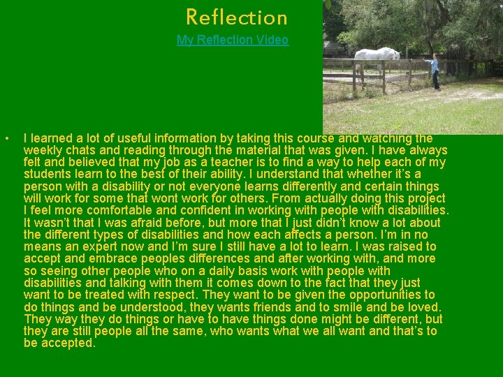 Reflection My Reflection Video • I learned a lot of useful information by taking