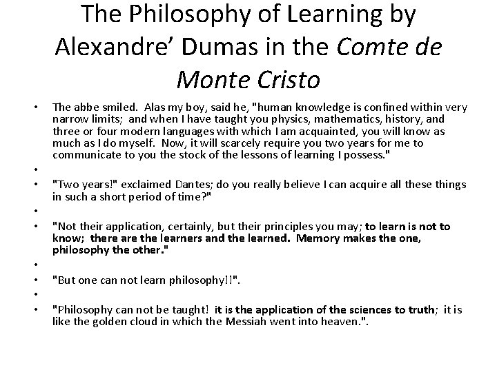 The Philosophy of Learning by Alexandre’ Dumas in the Comte de Monte Cristo •