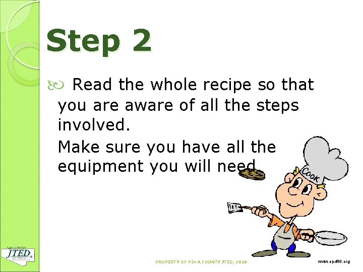 Step 2 Read the whole recipe so that you are aware of all the