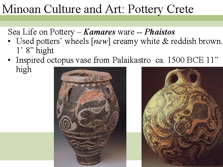 Minoan Culture and Art: Pottery Crete Sea Life on Pottery – Kamares ware -- Minoan Culture and Art: Pottery Crete Sea Life on Pottery – Kamares ware --