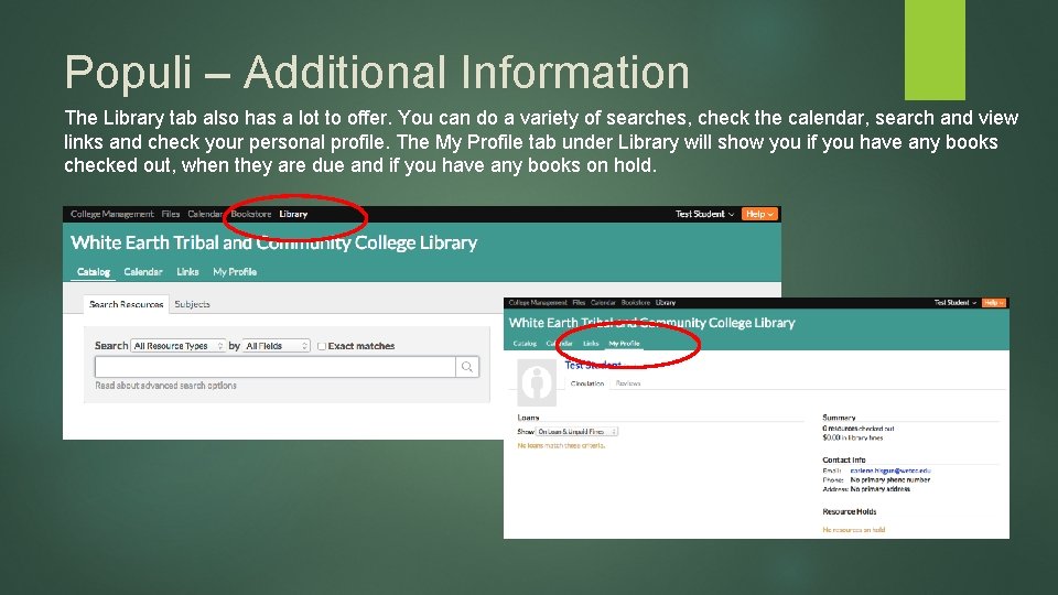 Populi – Additional Information The Library tab also has a lot to offer. You