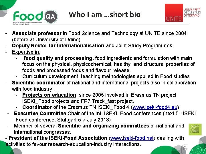 Who I am …short bio - Associate professor in Food Science and Technology at