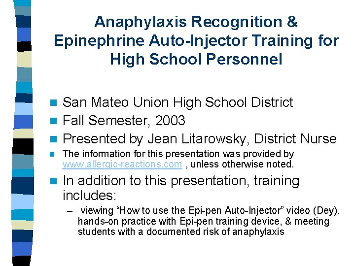 Anaphylaxis Recognition & Epinephrine Auto-Injector Training for High School Personnel San Mateo Union High