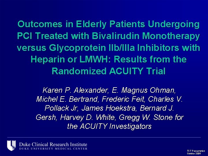 Outcomes in Elderly Patients Undergoing PCI Treated with Bivalirudin Monotherapy versus Glycoprotein IIb/IIIa Inhibitors