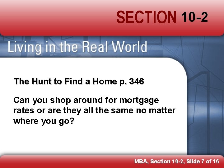 SECTION 10 -2 The Hunt to Find a Home p. 346 Can you shop