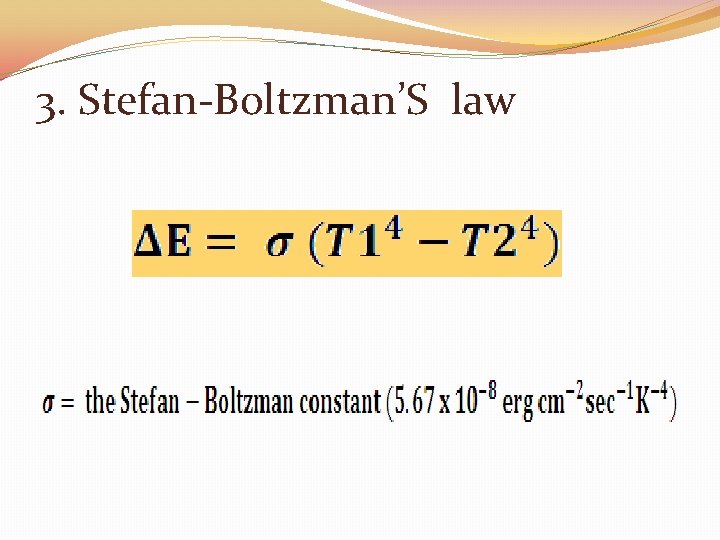 3. Stefan-Boltzman’S law 