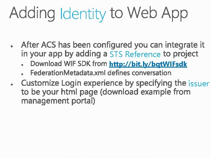 Identity STS Reference http: //bit. ly/bqt. WIFsdk issuer 