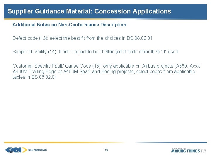 Supplier Guidance Material: Concession Applications Additional Notes on Non-Conformance Description: Defect code (13): select