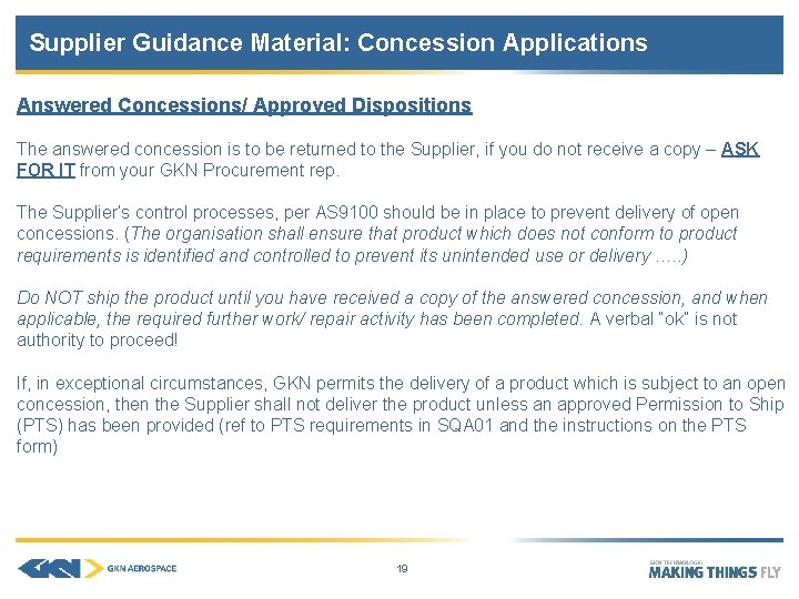 Supplier Guidance Material: Concession Applications Answered Concessions/ Approved Dispositions The answered concession is to