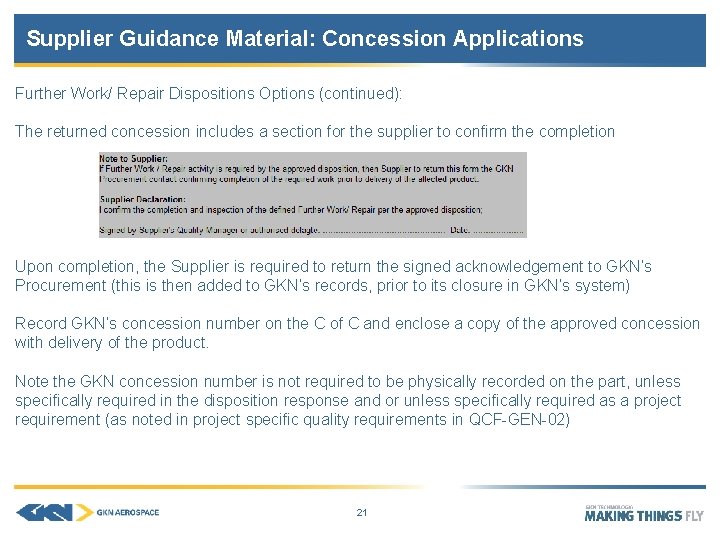 Supplier Guidance Material: Concession Applications Further Work/ Repair Dispositions Options (continued): The returned concession