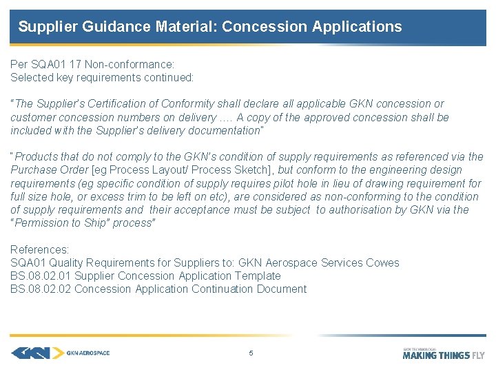 Supplier Guidance Material: Concession Applications Per SQA 01 17 Non-conformance: Selected key requirements continued: