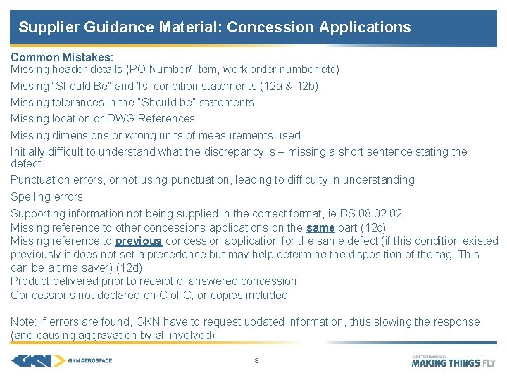 Supplier Guidance Material: Concession Applications Common Mistakes: Missing header details (PO Number/ Item, work