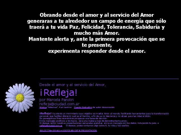 Obrando desde el amor y al servicio del Amor generaras a tu alrededor un