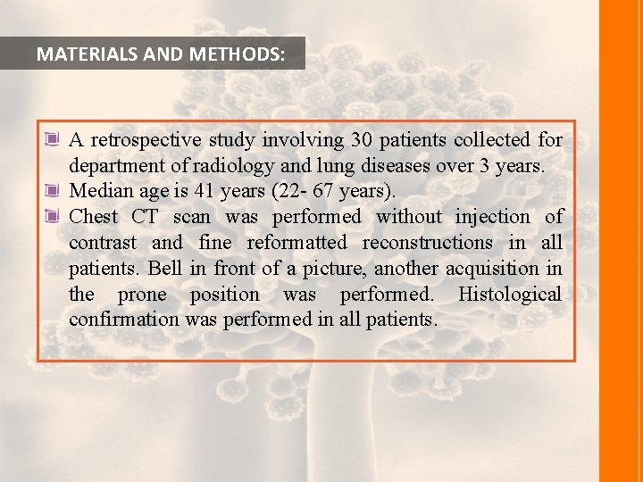  MATERIALS AND METHODS: A retrospective study involving 30 patients collected for department of