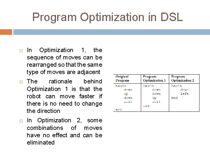 Program Optimization in DSL In Optimization 1, the sequence of moves can be rearranged