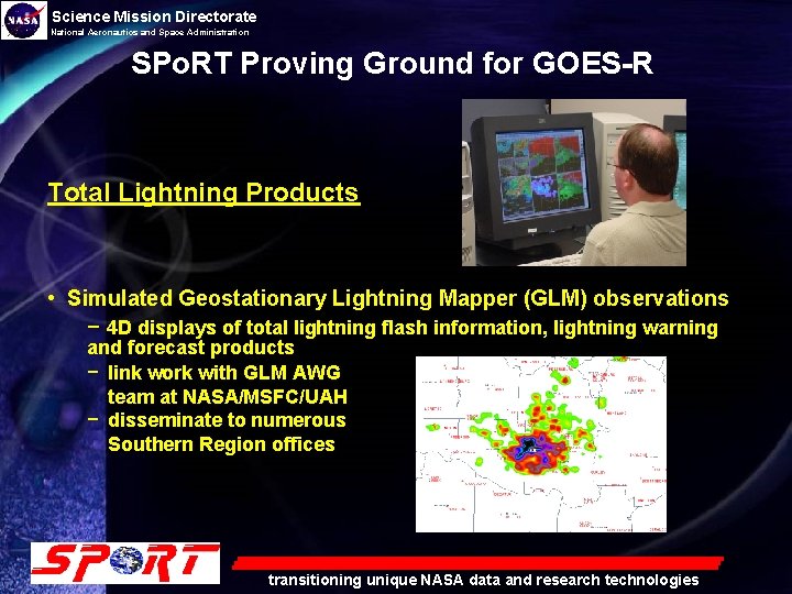 Science Mission Directorate National Aeronautics and Space Administration SPo. RT Proving Ground for GOES-R