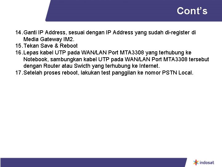 Cont’s 14. Ganti IP Address, sesuai dengan IP Address yang sudah di-register di Media