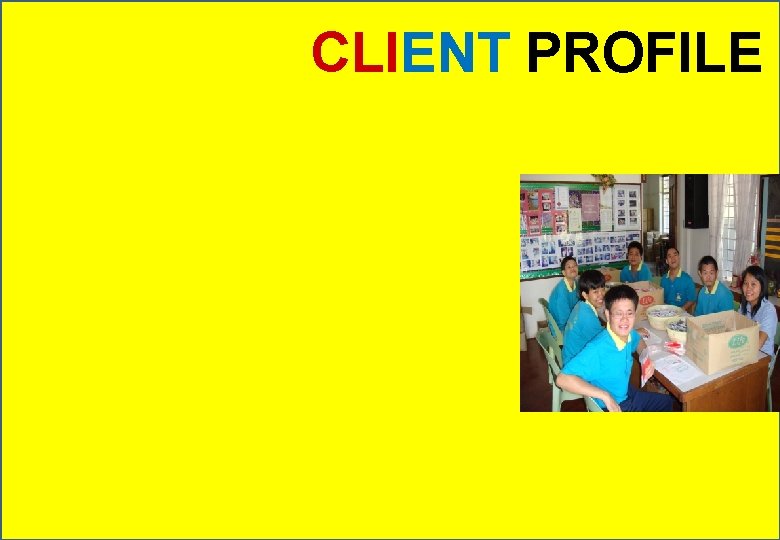 CLIENT PROFILE 