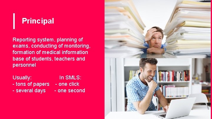 Principal Reporting system, planning of exams, conducting of monitoring, formation of medical information base