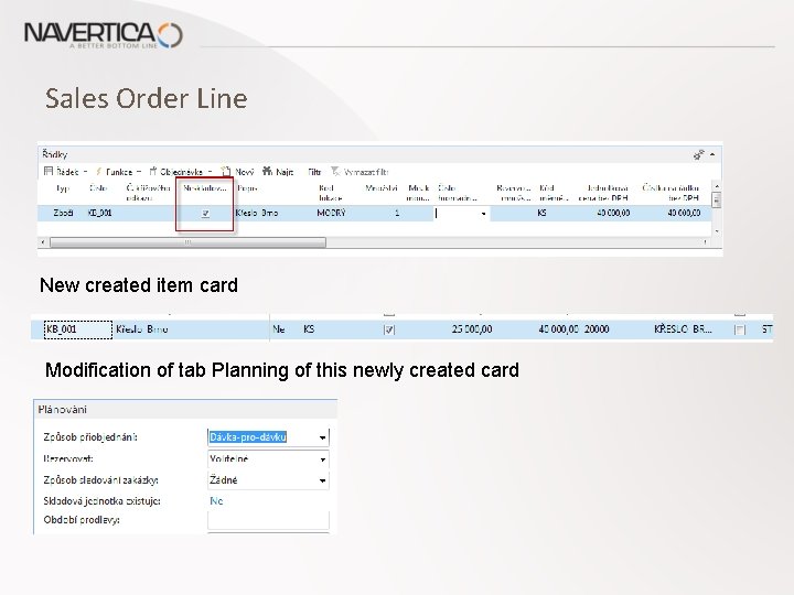 Sales Order Line New created item card Modification of tab Planning of this newly