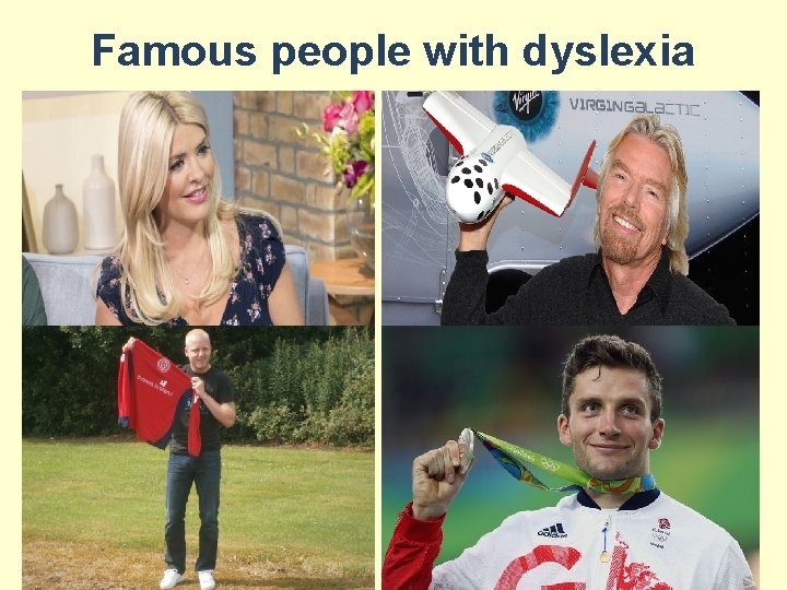 Famous people with dyslexia 