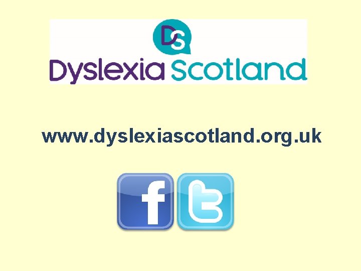 www. dyslexiascotland. org. uk 