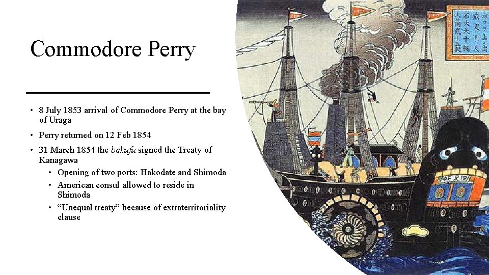Commodore Perry • 8 July 1853 arrival of Commodore Perry at the bay of
