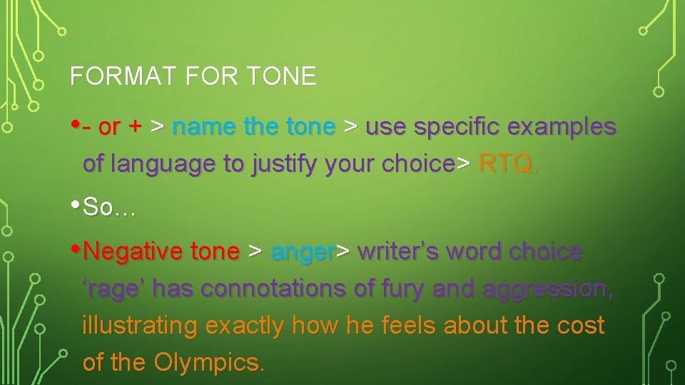 FORMAT FOR TONE • - or + > name the tone > use specific