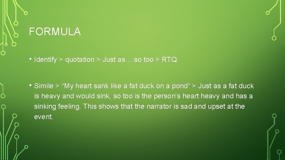 FORMULA • Identify > quotation > Just as…. so too > RTQ. • Simile