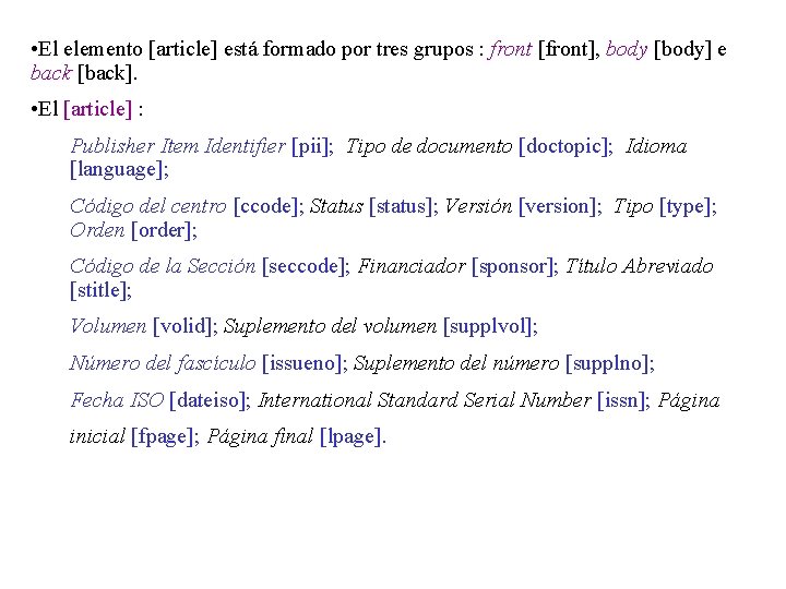  • El elemento [article] está formado por tres grupos : front [front], body