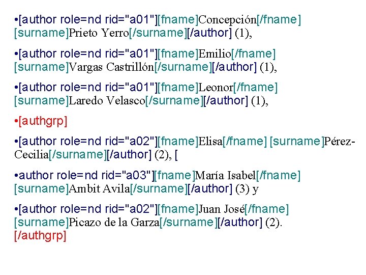  • [author role=nd rid="a 01"][fname]Concepción[/fname] [surname]Prieto Yerro[/surname][/author] (1), • [author role=nd rid="a 01"][fname]Emilio[/fname]