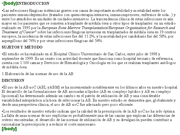  • [body]INTRODUCCION • Las infecciones fúngicas sistémicas graves son causa de importante morbilidad