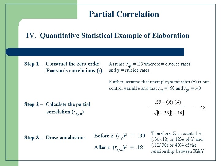 Partial Correlation IV. Quantitative Statistical Example of Elaboration Step 1 – Construct the zero