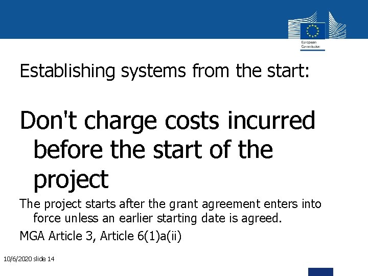 Establishing systems from the start: Don't charge costs incurred before the start of the