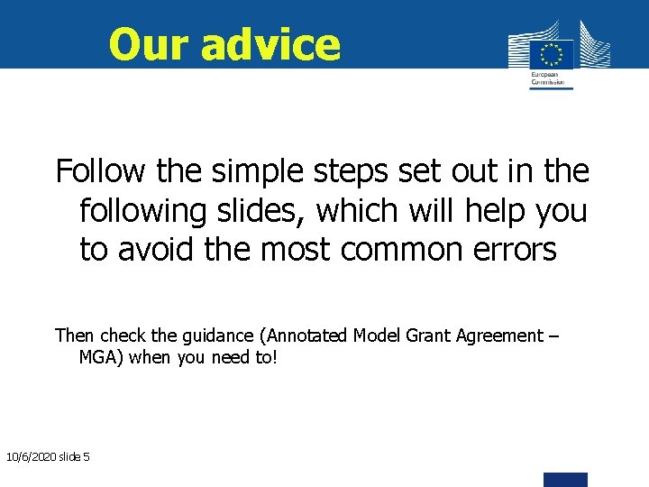 Our advice Follow the simple steps set out in the following slides, which will
