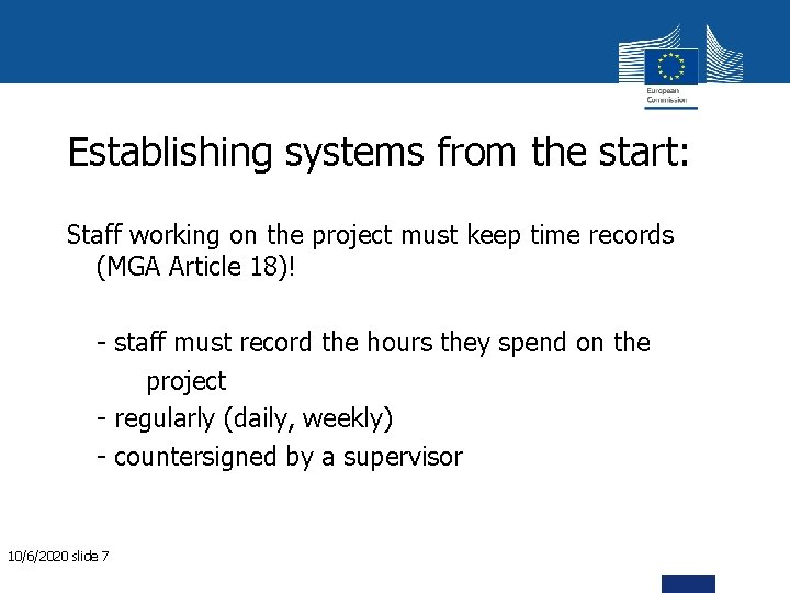 Establishing systems from the start: Staff working on the project must keep time records