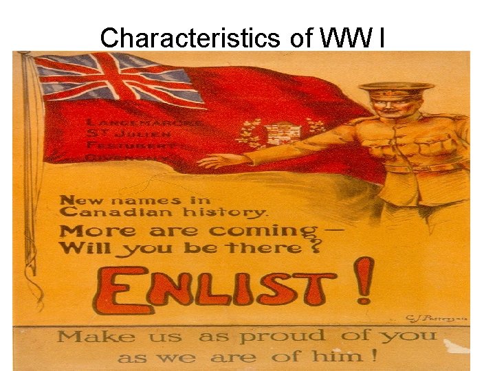 Characteristics of WW I 