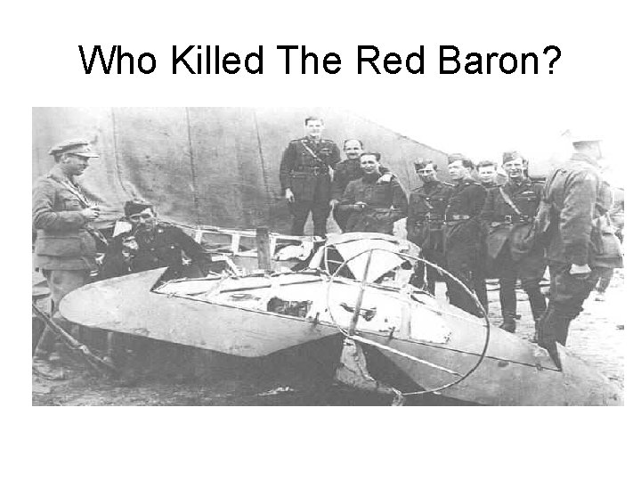 Who Killed The Red Baron? 