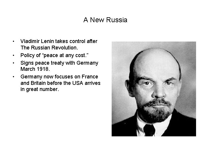 A New Russia • • Vladimir Lenin takes control after The Russian Revolution. Policy