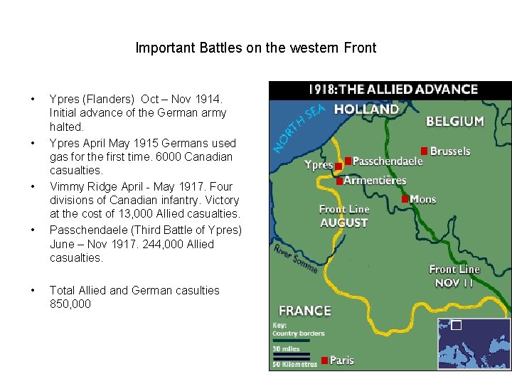 Important Battles on the western Front • • • Ypres (Flanders) Oct – Nov