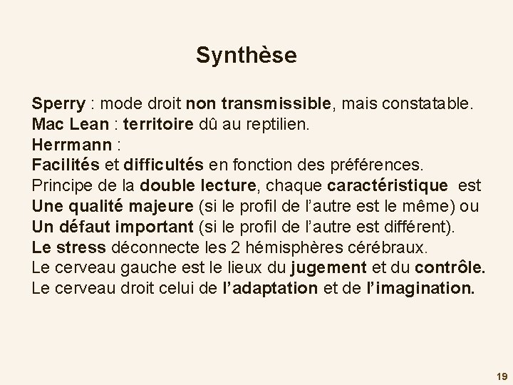 Synthèse Sperry : mode droit non transmissible, mais constatable. Mac Lean : territoire dû